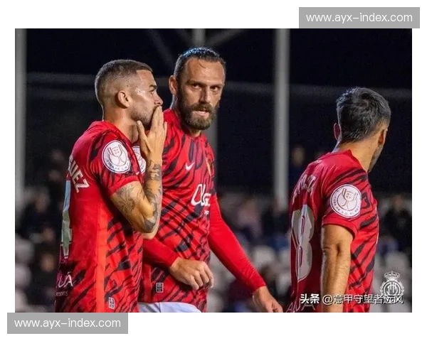 穆里奇赛后谈帽子戏法：马洛卡保级依赖团队防守基础